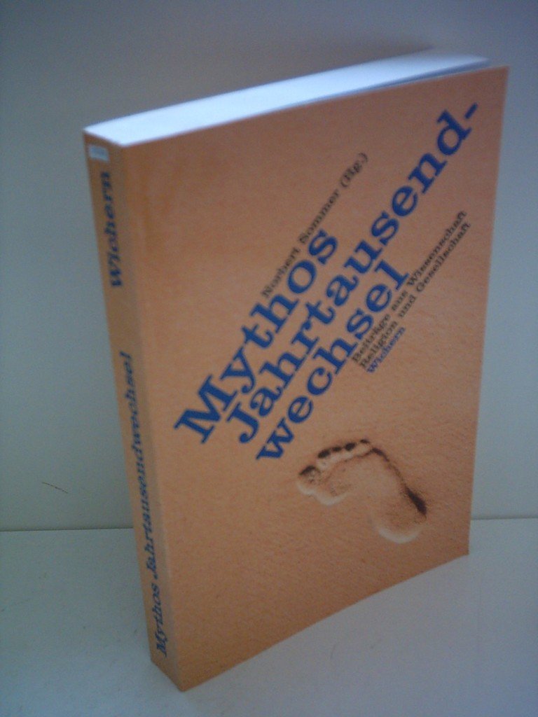 Mythos Jahrtausendwechsel: Beiträge aus Wissenschaft, Religion und Gesellschaft Law