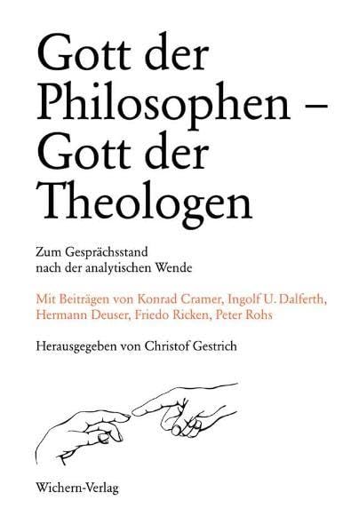 Gott der Philosophen - Gott der Theologen: Zum Gesprächsstand nach der analytischen Wende (Beihefte zur Berliner Theologischen Zeitschrift) Philosophy