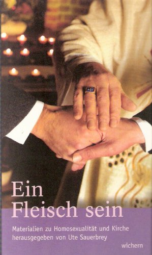 Ein Fleisch sein: Materialien zu Homosexualität und Kirche LGBTQ+