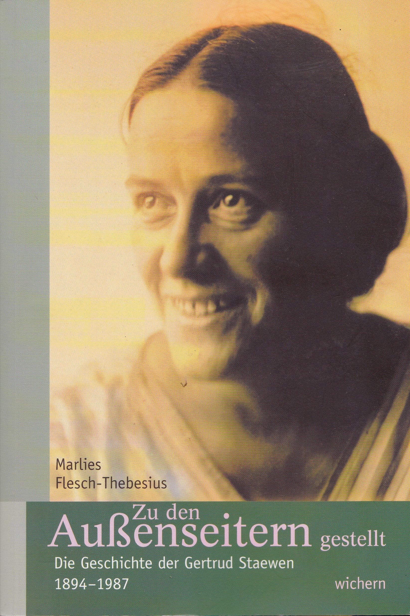 Zu den Außenseitern gestellt: Die Geschichte der Gertrud Staewen 1894-1987 Memories