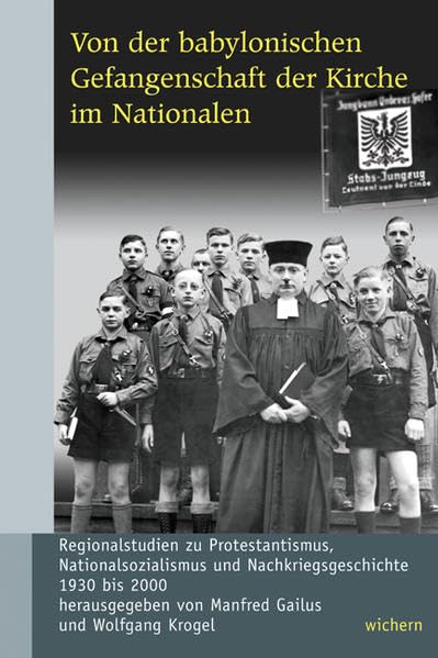 Von der babylonischen Gefangenschaft der Kirche im Nationalen German history