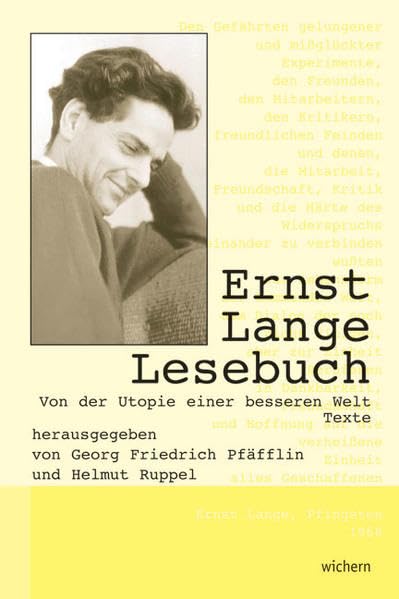Ernst Lange Lesebuch: Von der Utopie einer verbesserlichen Welt. Texte Religion & Esotericism