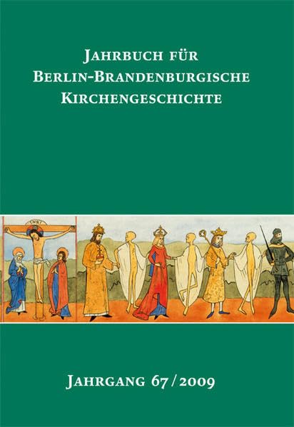 Jahrbuch für Berlin-Brandenburgische Kirchengeschichte: 67. Jahrgang 2009 Religion & Esotericism
