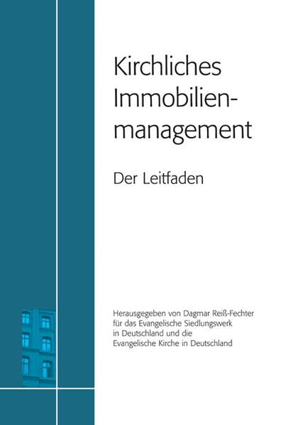 Kirchliches Immobilienmanagement: Der Leitfaden Business, Finance & Career