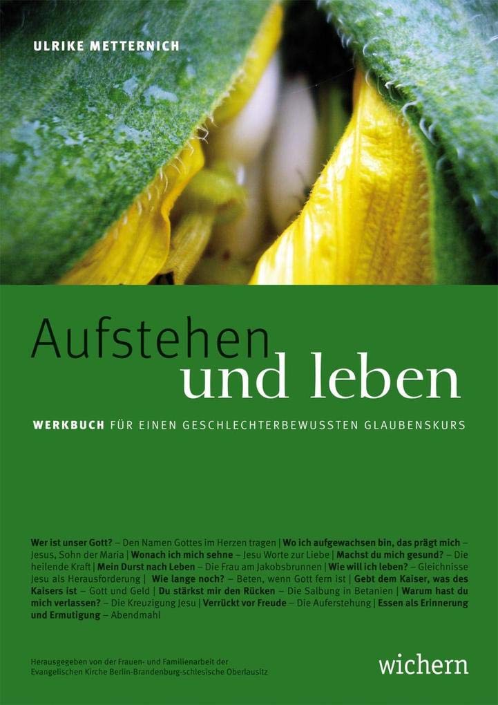 Aufstehen und leben: Werkbuch für einen geschlechterbewussten Glaubenskurs Lifestyle