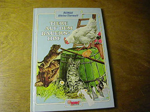 Tiere auf dem Bauernhof . REMUS kleine Tierwelt Books
