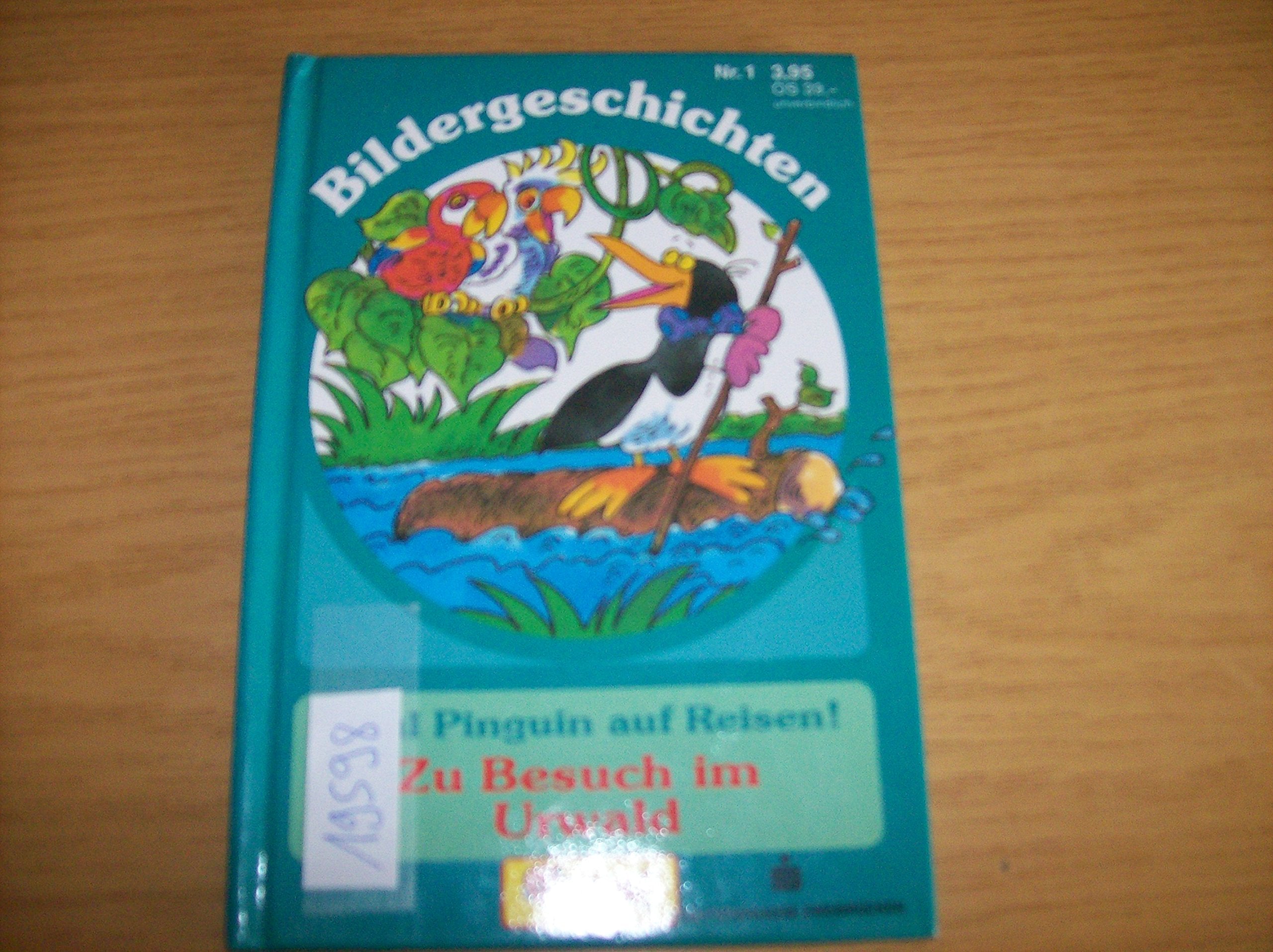 Paul Pinguin auf Reisen: Zu Besuch im Urwald Books