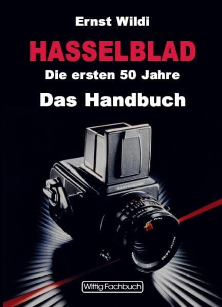 Hasselblad - Die ersten 50 Jahre Hobbies & Crafts