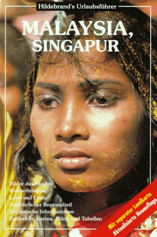 Hildebrands Urlaubsführer, Bd.5, Malaysia, Singapur Travel