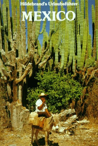 Hildebrands Urlaubsführer, Bd.21, Mexico Travel Books