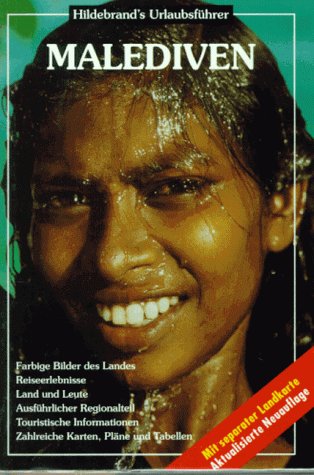 Hildebrands Urlaubsführer, Bd.2, Malediven: Lakkadiven, Andamanen, Nikobaren Travel