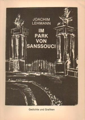 Im Park von Sanssouci - Gedichte und Graphiken - Kleine Pappelhofer Raritäten Band 4 (Kleine Pappelhofer Raritäten) Books