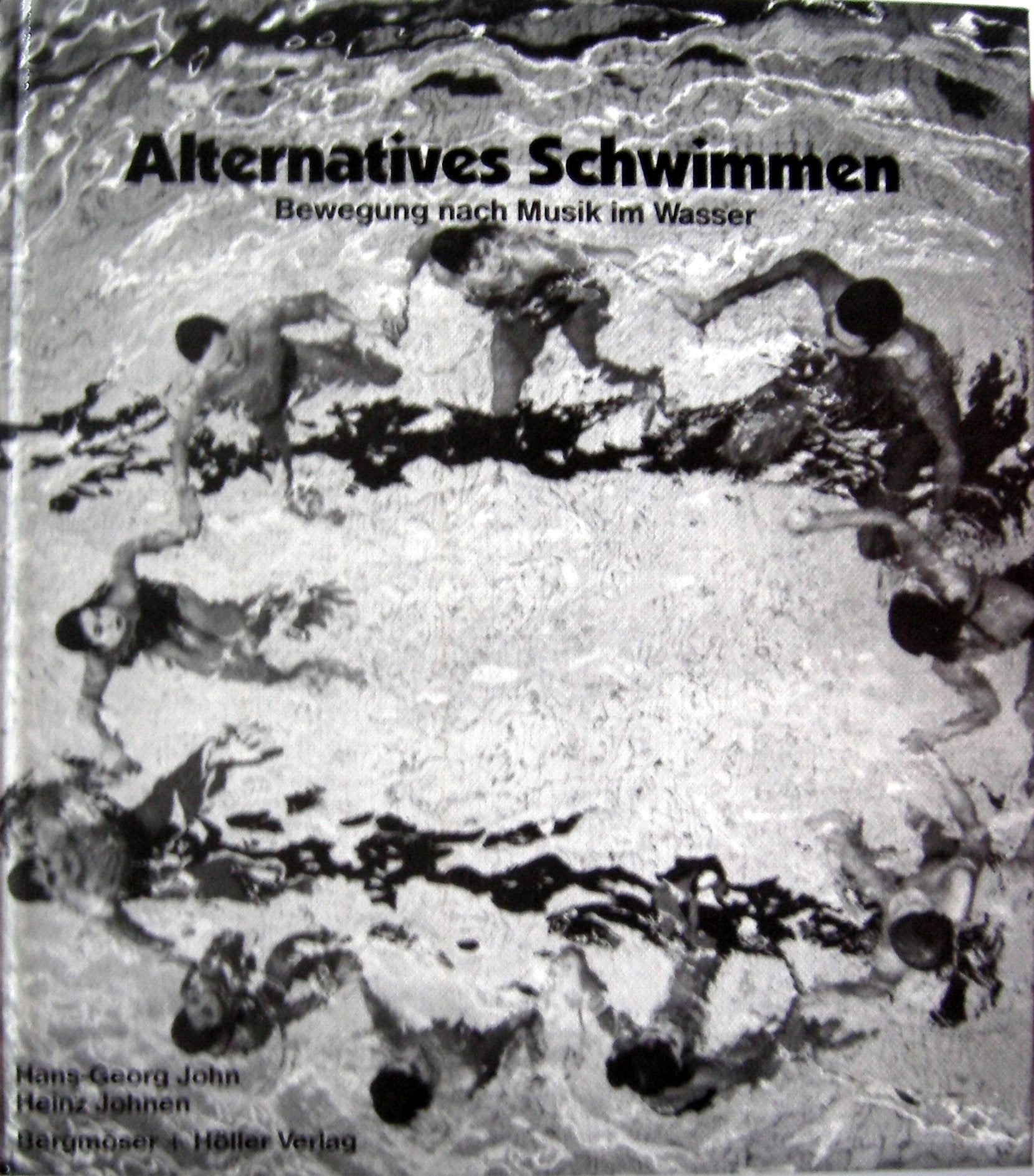 Alternatives Schwimmen. Bewegung nach Musik im Wasser. Books