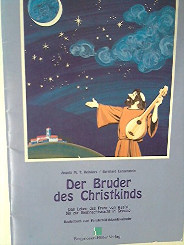 Franziskus, der Bruder des Christkinds: Fensterbild-Adventskalender mit Begleitbuch Books