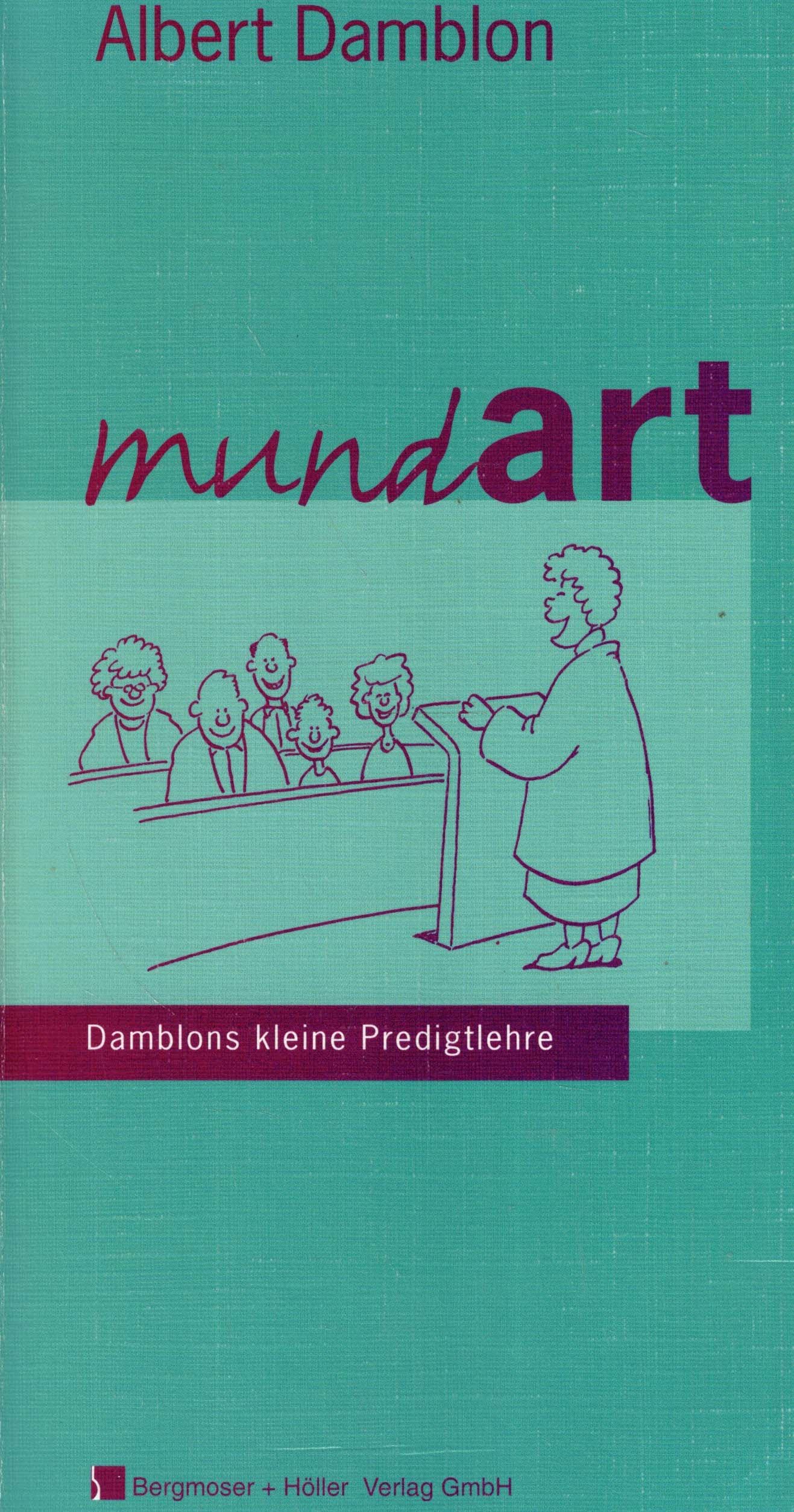 mundart. Damblons kleine Predigtlehre Religion & Esotericism