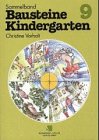 Sammelband "Bausteine Kindergarten": Bausteine Kindergarten, Sammelbd.9, Mein Vater hat Werkzeug, das gefällt mir; Alle Vögel sind schon da; Ein Spatz muß nicht zum Zahnarzt gehn ...; Wenn ein Books