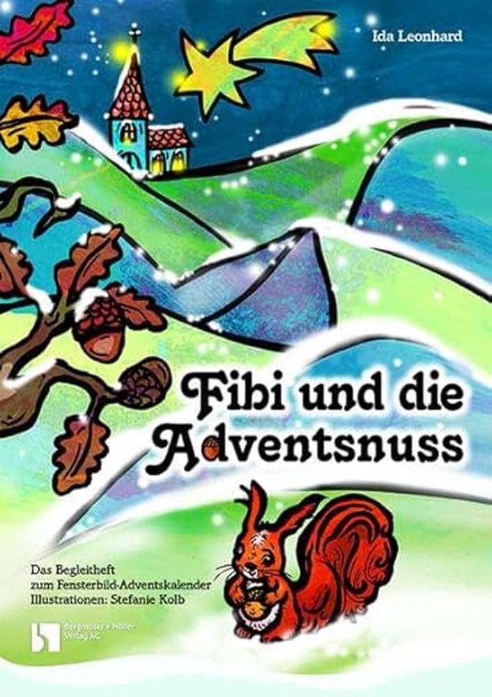 Fibi und die Adventsnuss: Fensterbild-Adventskalender mit Begleitheft Calendars