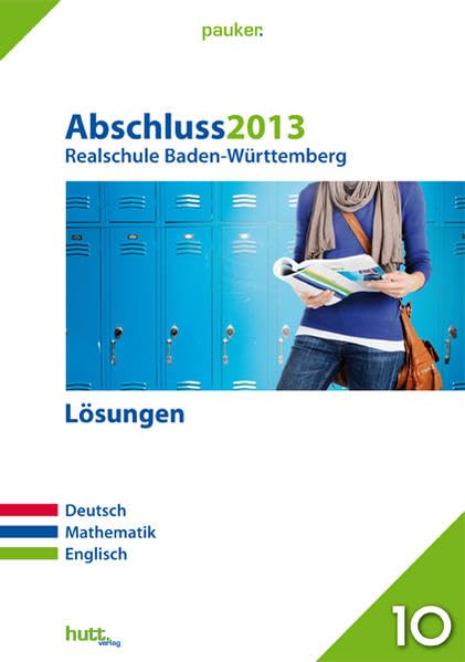 Pauker. Die Lernhilfen / Abschluss 2013 - Realschule Baden-Württemberg Lösungen: Deutsch, Mathe, Englisch Foreign Languages ​​& Dictionaries