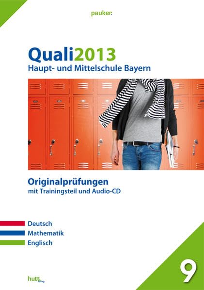 Pauker. Die Lernhilfen / Abschluss Quali 2013 - Haupt- und Mittelschule Bayern: Originalprüfungen mit Trainingsteil und Audio-CD Foreign Languages ​​& Dictionaries