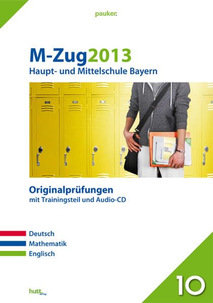Pauker. Die Lernhilfen / Abschluss M-Zug 2013 - Haupt- und Mittelschule Bayern: Originalprüfungen mit Trainingsteil und Audio-CD Foreign Languages ​​& Dictionaries