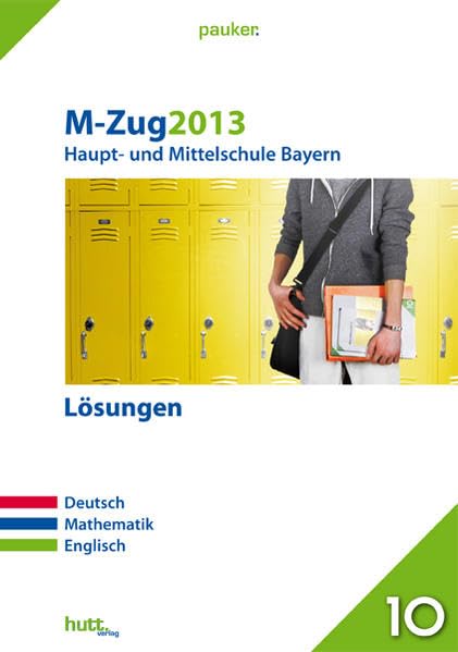 Pauker. Die Lernhilfen / Abschluss M-Zug 2013 - Haupt- und Mittelschule Bayern Lösungen: Deutsch, Mathematik, Englisch Foreign Languages ​​& Dictionaries