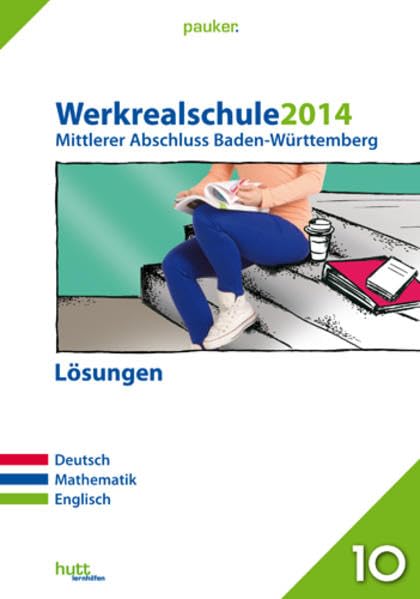 pauker. / Werkrealschule 2014 - Mittlerer Abschluss Baden-Württemberg Lösungen: Deutsch, Mathe, Englisch Foreign Languages ​​& Dictionaries