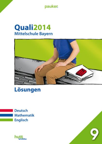 pauker. / Quali 2014 - Mittelschule Bayern Lösungen: Deutsch, Mathematik, Englisch Foreign Languages ​​& Dictionaries