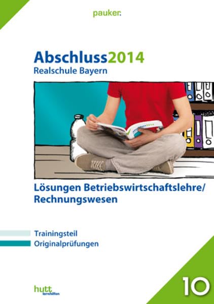 pauker. / Abschluss 2014 - Realschule Bayern Betriebswirtschaftslehre/Rechnungswesen Lösungen Study Guides