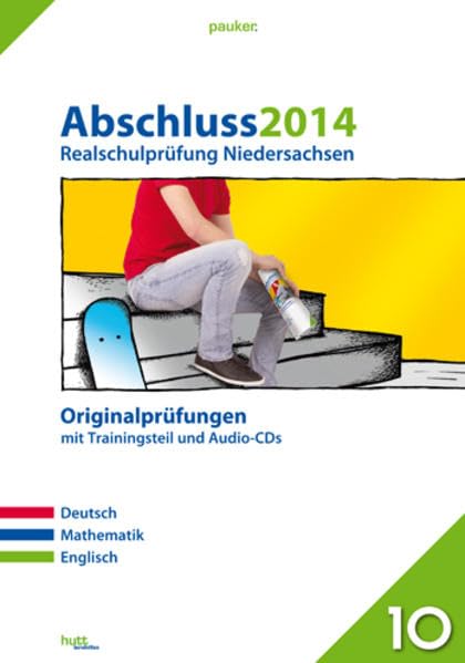 pauker. / Abschluss 2014 - Realschulprüfung Niedersachsen: Originalprüfungen mit Trainingsteil und Audio-CDs für Deutsch und Englisch Foreign Languages ​​& Dictionaries