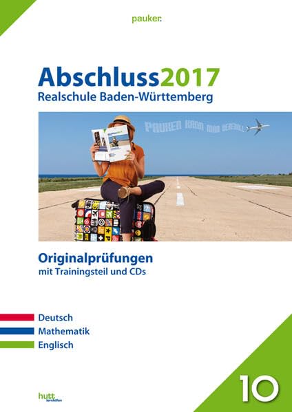 Abschluss 2017 - Realschule Baden-Württemberg. Deutsch, Englisch, Mathematik mit CD-ROM Foreign Languages ​​& Dictionaries