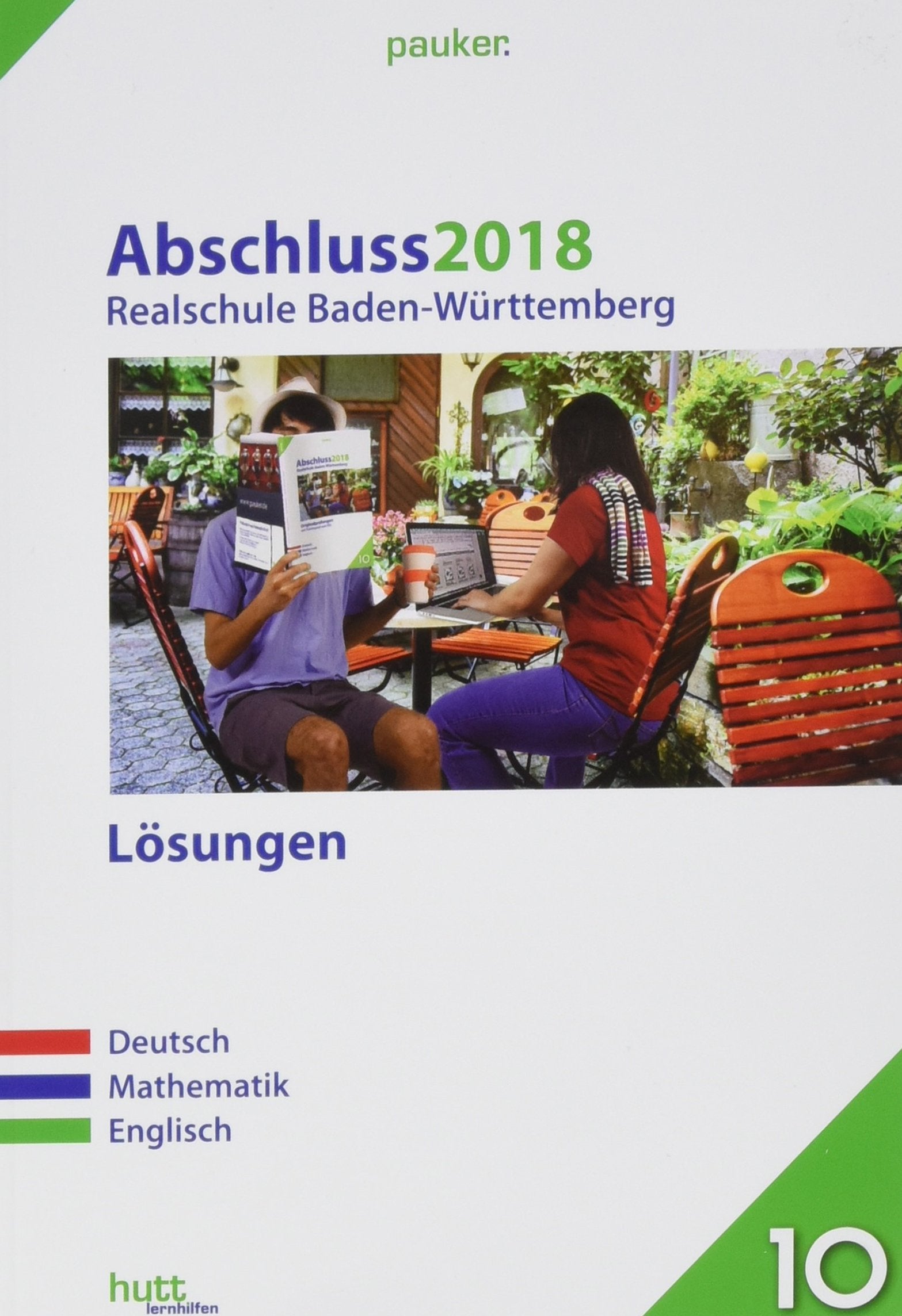 Abschluss 2018 - Realschule Baden-Württemberg. Deutsch, Mathe, Englisch. Lösungen Foreign Languages ​​& Dictionaries