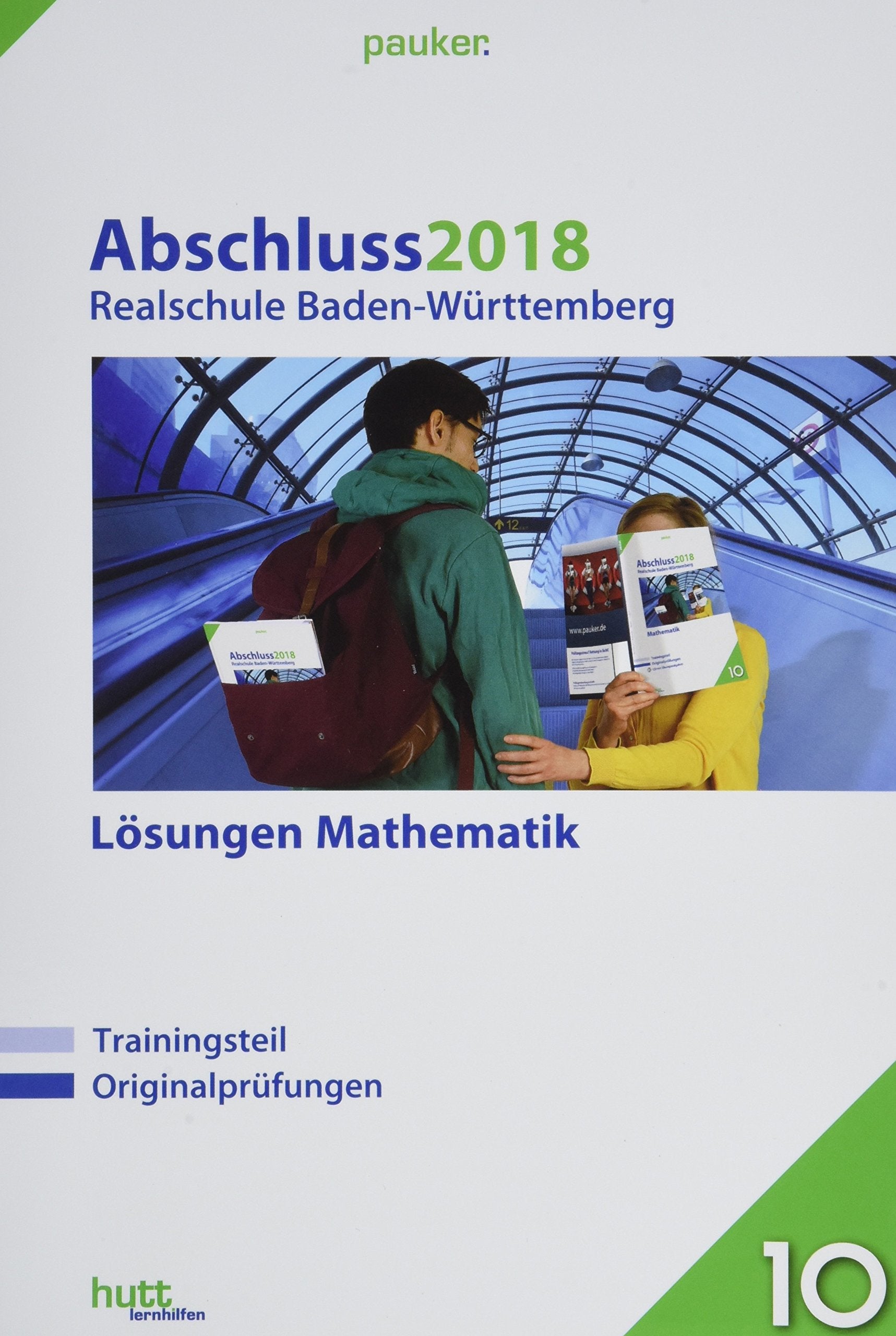 Abschluss 2018 - Realschule Baden-Württemberg Mathematik. Lösungen General education