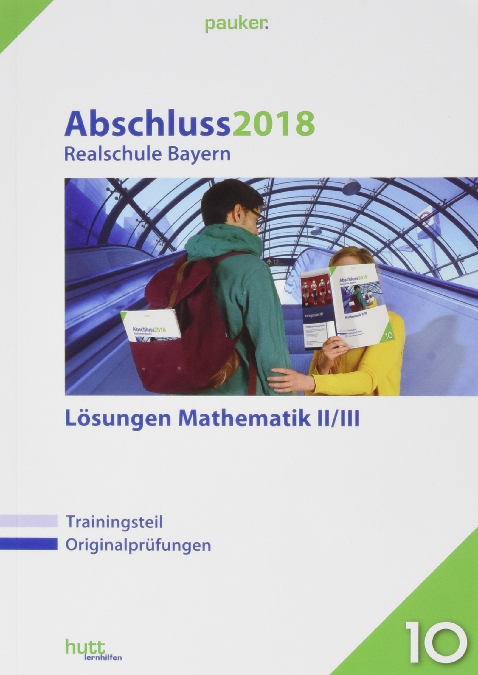 Abschluss 2018 - Realschule Bayern. Mathematik 2/3. Lösungen book