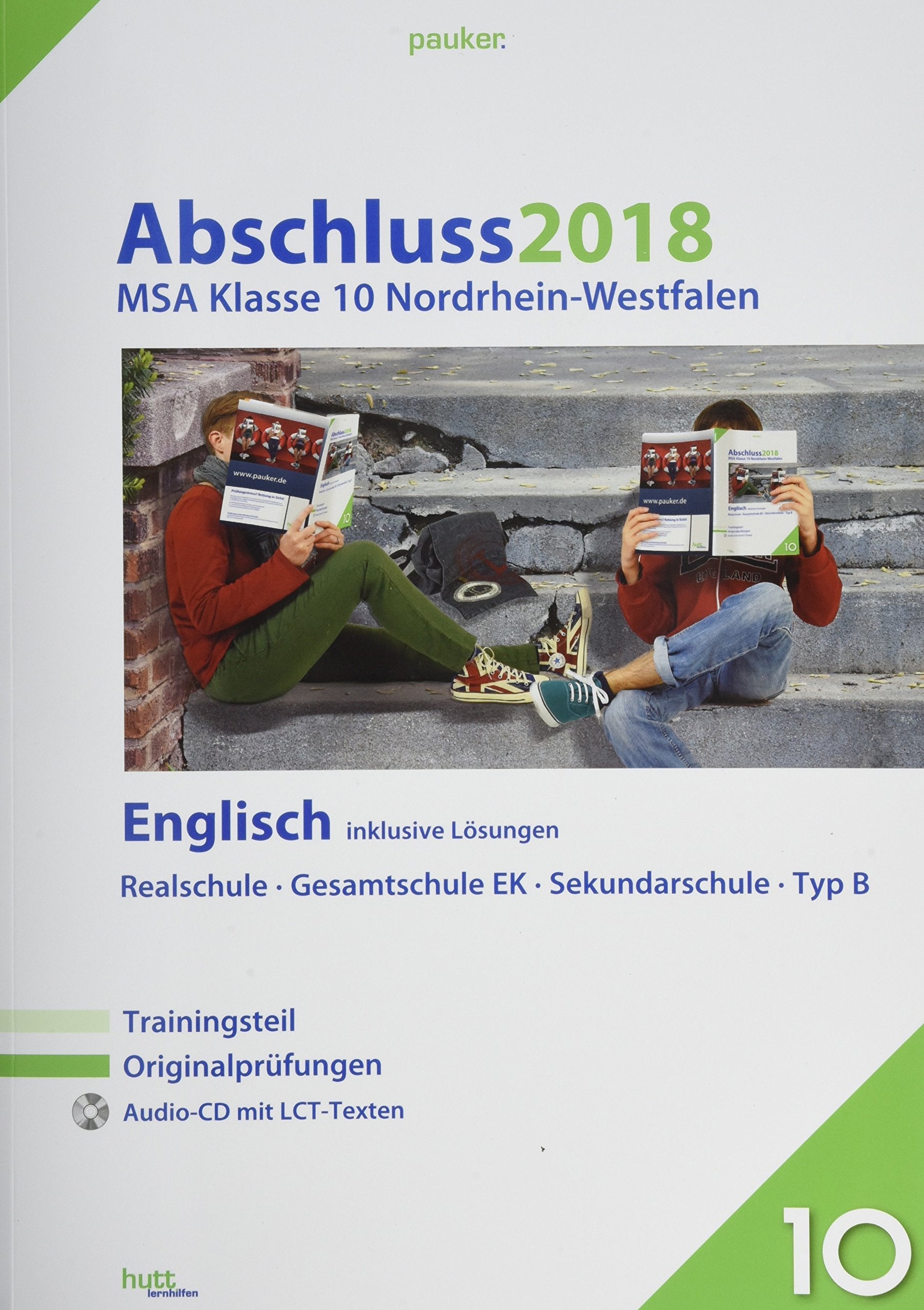 Abschluss 2018 - Mittlerer Schulabschluss Nordrhein-Westfalen Englisch: Originalprüfungen mit Trainingsteil und Audio-CD, inklusive Lösungen (pauker.) Foreign Languages ​​& Dictionaries