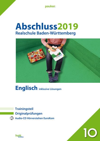 Abschluss 2019 - Realschule Baden-Württemberg Englisch: Originalprüfungen mit Trainingsteil und Audio-CD, inklusive Lösungen (pauker.) Foreign Languages ​​& Dictionaries