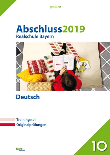 Abschluss 2019 - Realschule Bayern Deutsch: Originalprüfungen mit Trainingsteil (pauker.) Study Guides