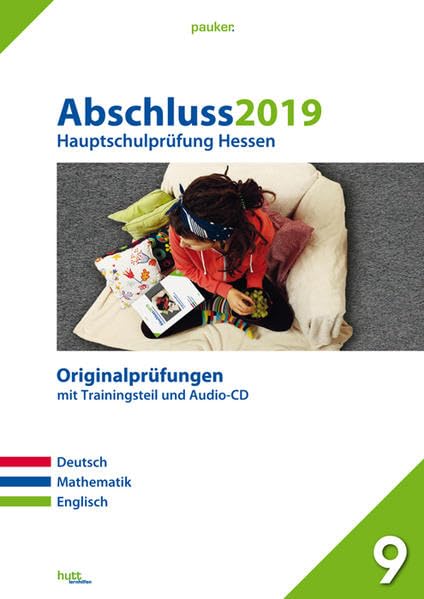 Abschluss 2019 - Hauptschulprüfung Hessen. Deutsch, Mathematik, Englisch. Originalprüfungen Foreign Languages ​​& Dictionaries