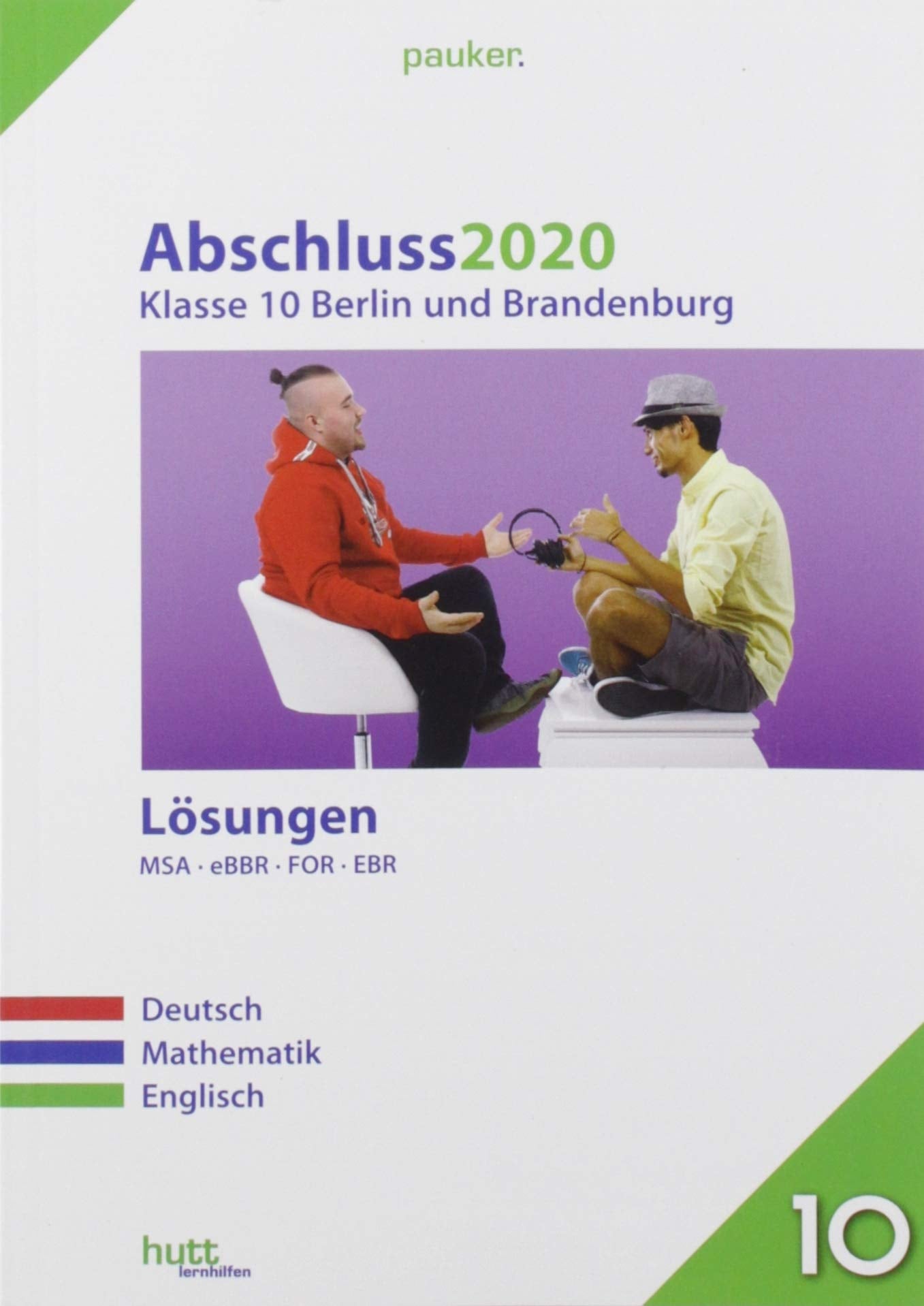 Abschluss 2020 - Klasse 10. Deutsch, Mathematik, Englisch. Lösungen. Berlin und Brandenburg Foreign Languages ​​& Dictionaries