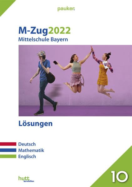 M-Zug 2022 - Mittelschule Bayern Lösungen Foreign Languages ​​& Dictionaries