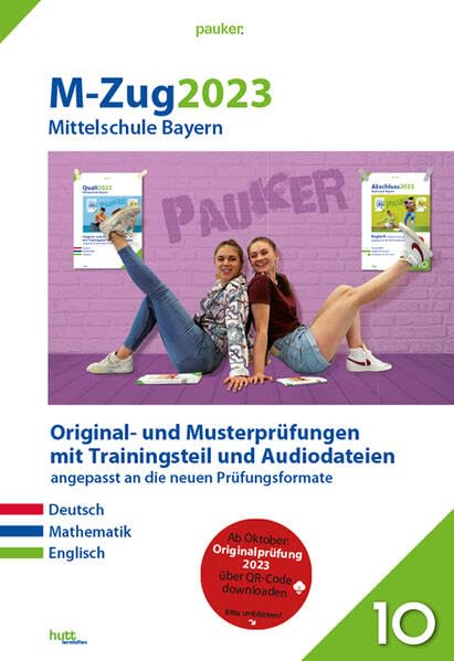 M-Zug 2023 - Mittelschule Bayern: Zur Prüfungsvorbereitung 2024 - Originalprüfungen mit Trainingsteil für die Fächer Deutsch, Mathematik und Englisch inkl. Audiodateien Foreign Languages ​​& Dictionaries
