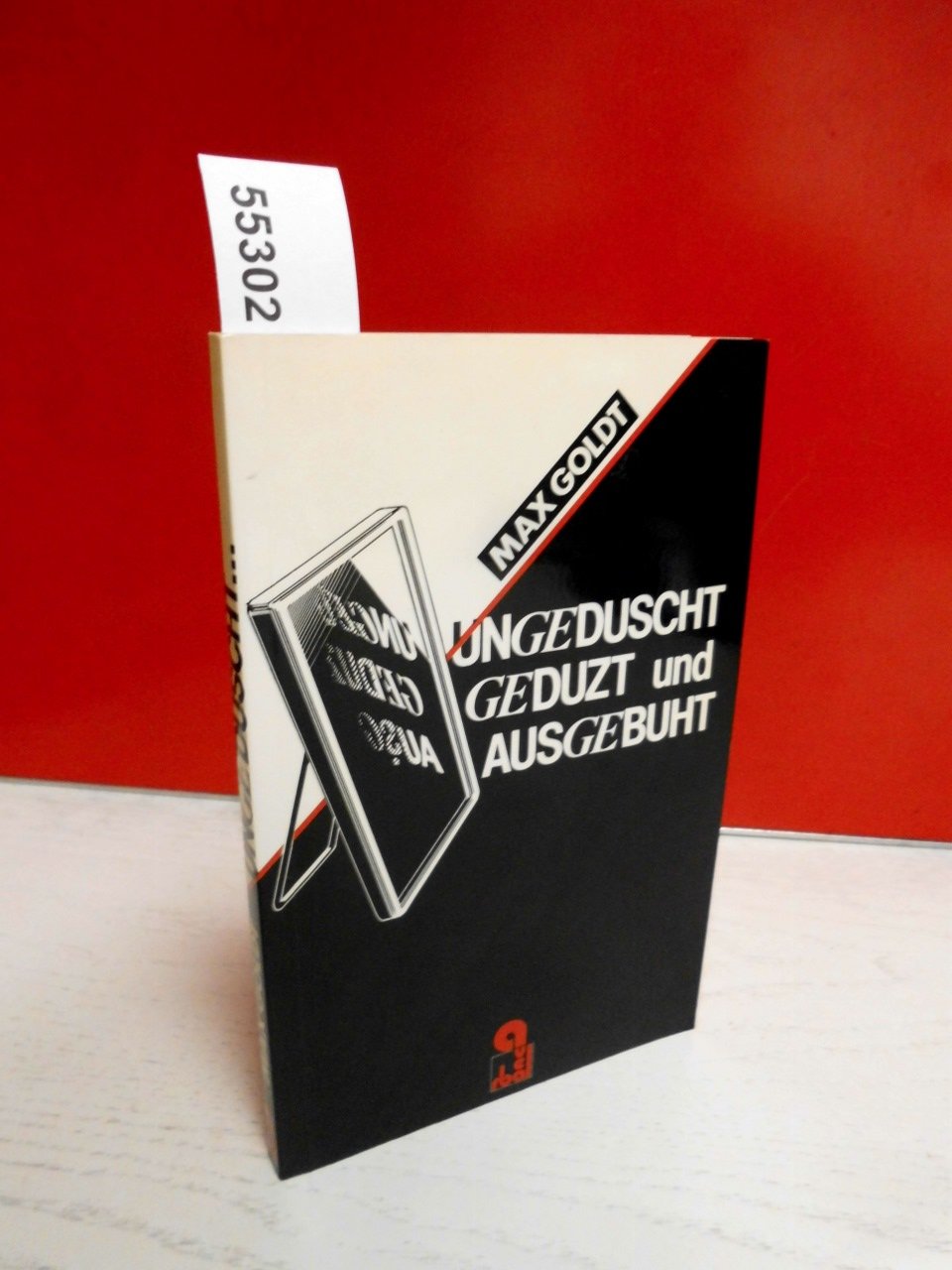 Ungeduscht, geduzt und ausgebuht Books
