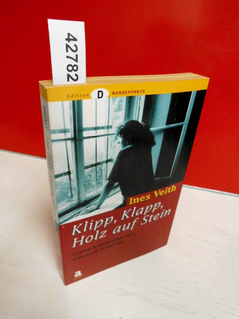 Klipp, Klapp, Holz auf Stein ... Frauen in politischer Haft - Hoheneck 1949-1989 Law