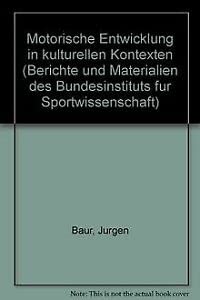 Motorische Entwicklung in kulturellen Kontexten Books