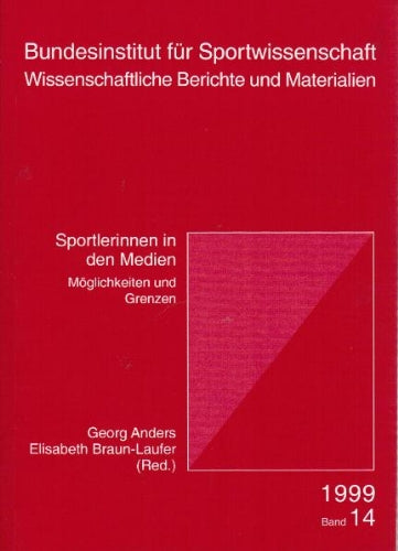 Sportlerinnen in den Medien: Möglichkeiten und Grenzen. Dokumentation des Workshops vom 10. Februar 1999 Books