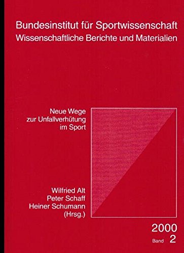 Neue Wege zur Unfallverhütung im Sport: Beiträge zum Dreiländerkongress "Mit Sicherheit mehr Spass" im Mai 2000 in München Leisure & Fun