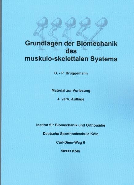Grundlagen der Biomechanik: Material zur Vorlesung Medicine