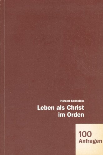 Leben als Christ im Orden. 100 Anfragen Books