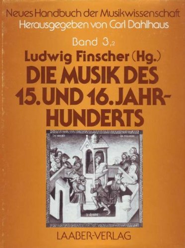 die_musik_des_15._und_16._jahrhunderts book
