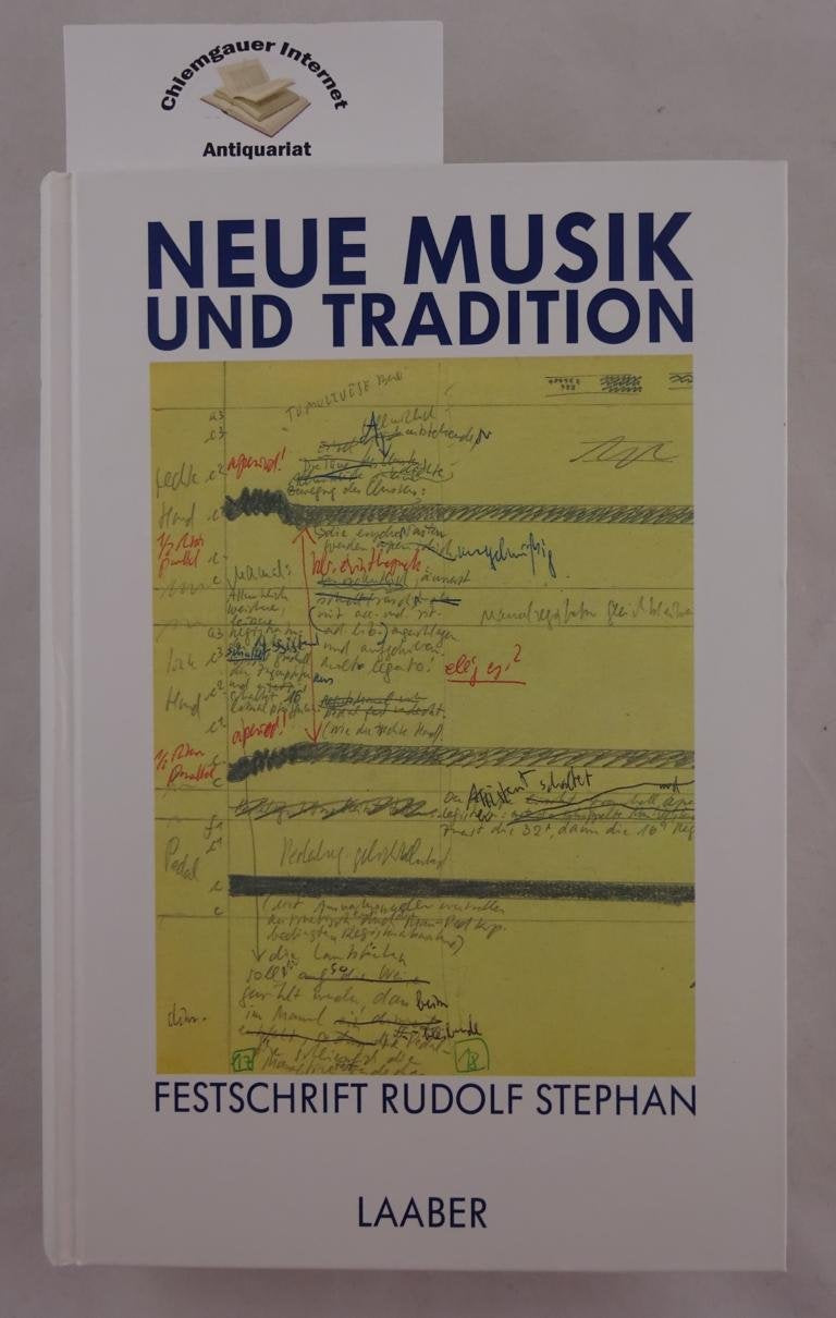 Neue Musik und Tradition: Festschrift Rudolf Stephan zum 65. Geburtstag book