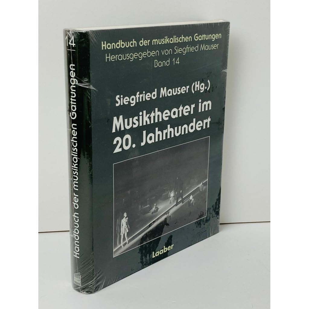 Handbuch der musikalischen Gattungen, 15 Bde., Bd.14, Musiktheater im 20. Jahrhundert: Hrsg. v. Reihen-Hrsg. u. a. Arts & Music